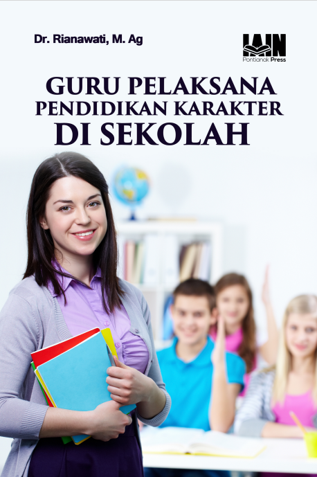 GURU PELAKSANA PENDIDIKAN KARAKTER DI SEKOLAH